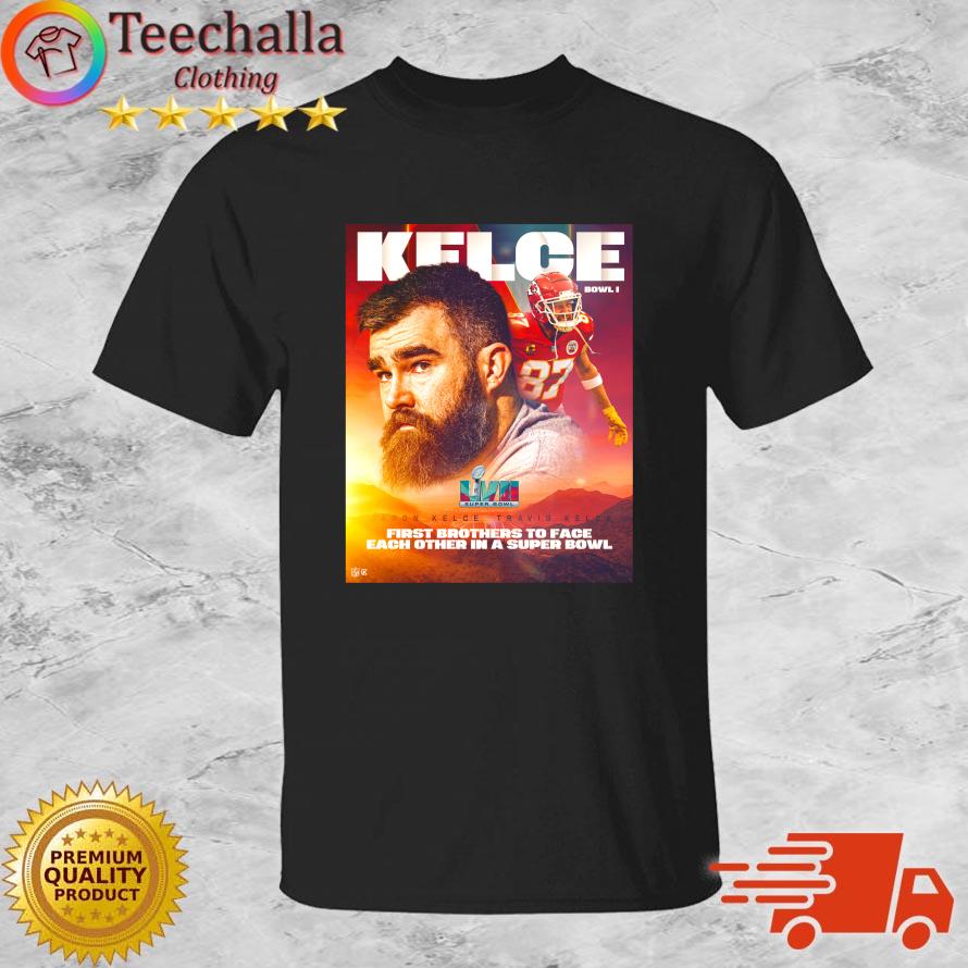 Kelce Bowl I LVII Super Bowl 2023 Jason Kelce Vs Travis Kelce First Brothers To Face Each Other In A Super Bowl shirt