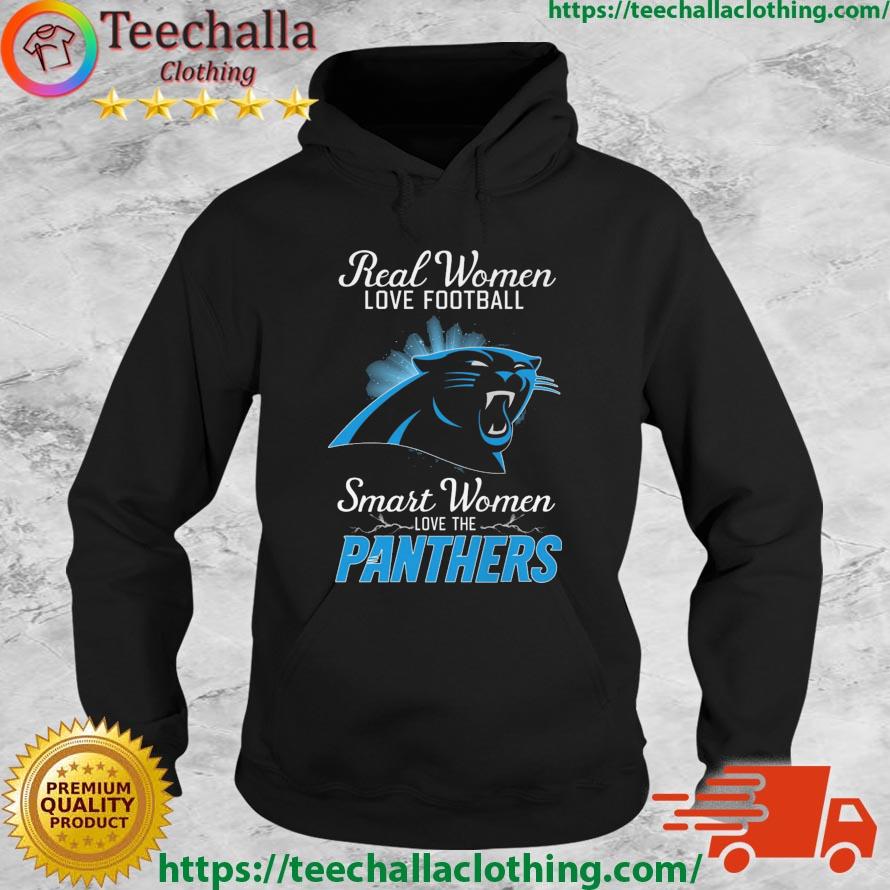 Real Women Love Football Smart Women Love The Carolina Panthers 2023 shirt,  hoodie, sweater, long sleeve and tank top