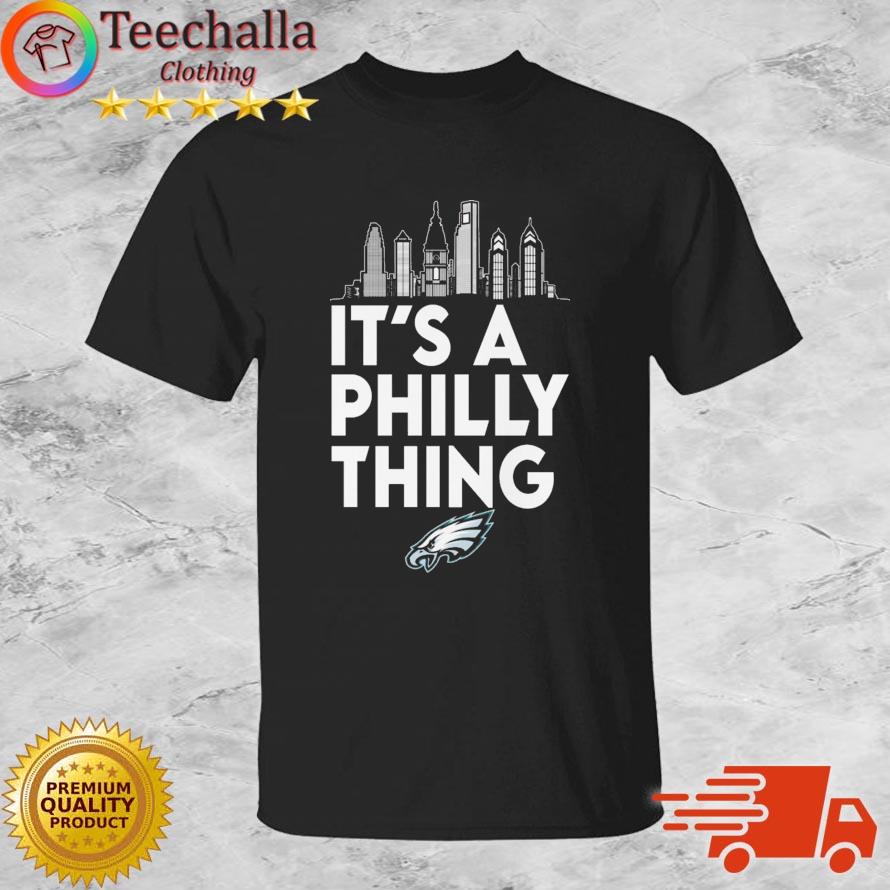 Skyline City It's A Philly Thing shirt