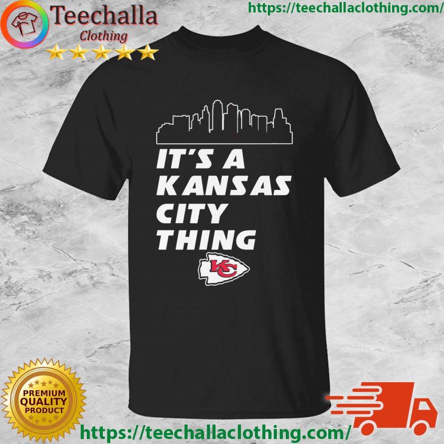 Skyline Kansas City Chiefs It's A Kansas City Thing shirt