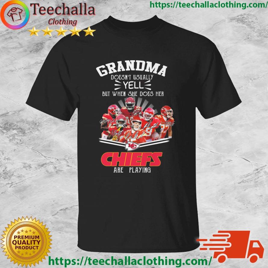 Super Bowl Grandma Doesn't Usually Yell But When She Does Her Kansas City Chiefs Are Playing shirt