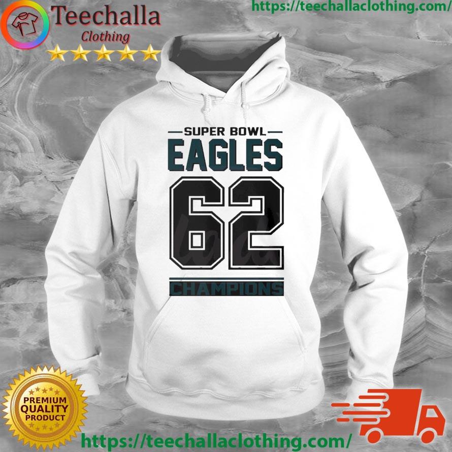 Super Bowl Philadelphia Eagles Jason Kelce 62 2023 Champions Shirt Hoodie