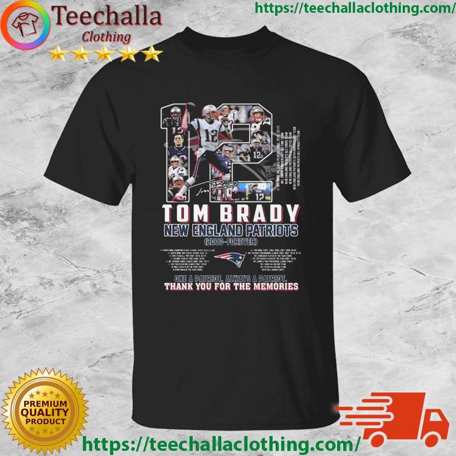 Tom Brady New England Patriots 2000 – Forever Thank You For The Memories shirt