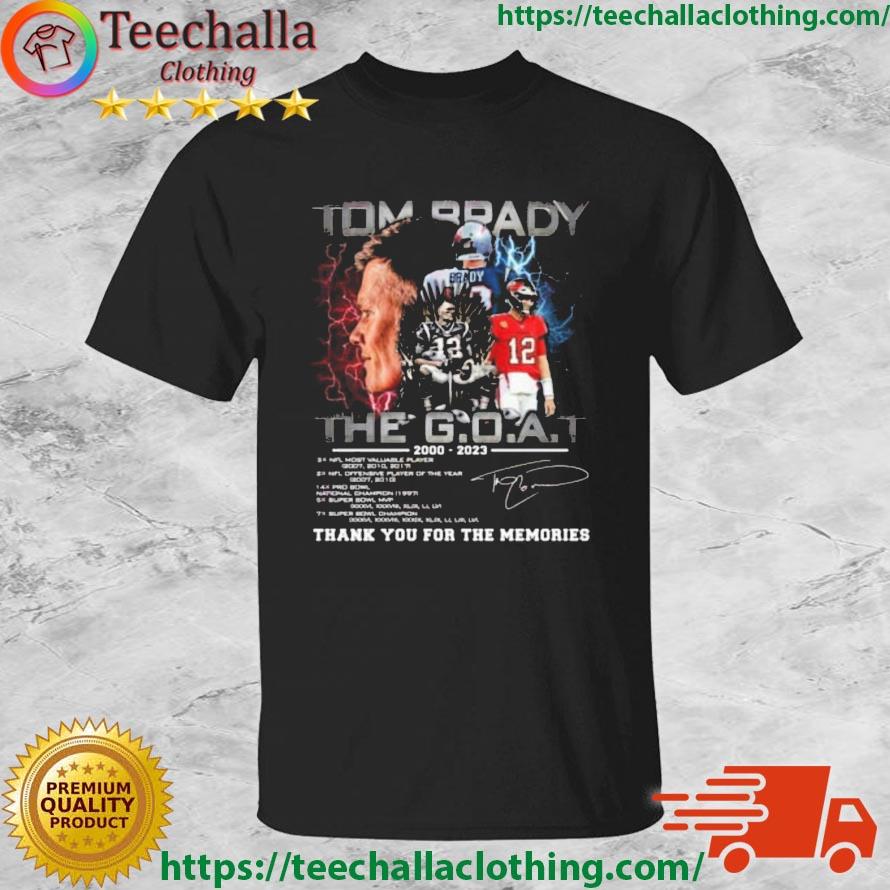 Tom Brady The GOAT 2000-2023 Thank You For The Memories Signature shirt