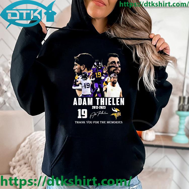19 Adam Thielen 2013-2023 Thank You For The Memories Signature s hoodie