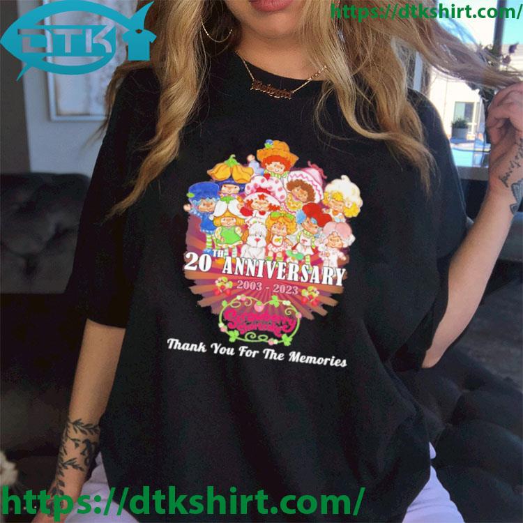 Strawberry Shortcake 20th Anniversary 2003-2023 Thank You For The Memories shirt