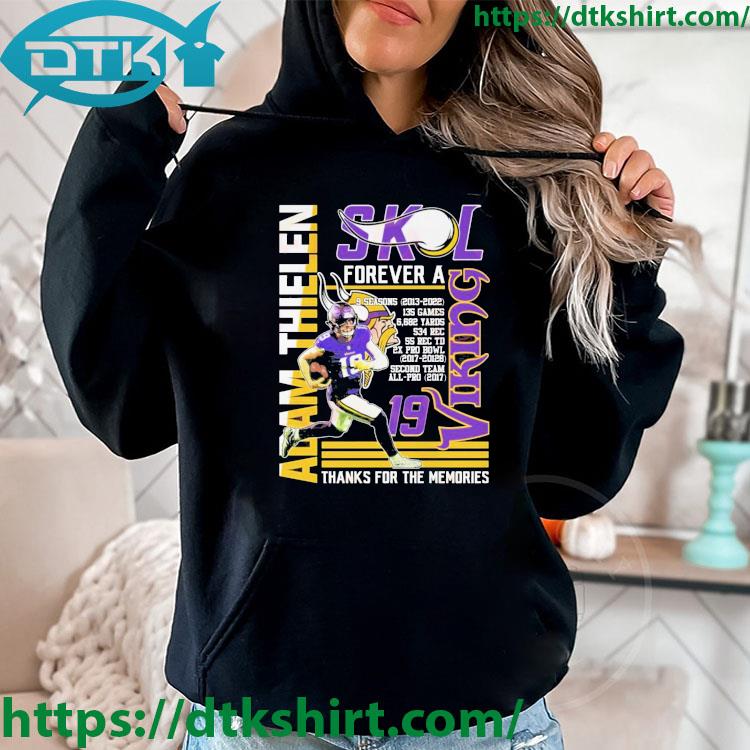 Adam Thielen SKL Forever A Viking Thanks For The Memories s hoodie