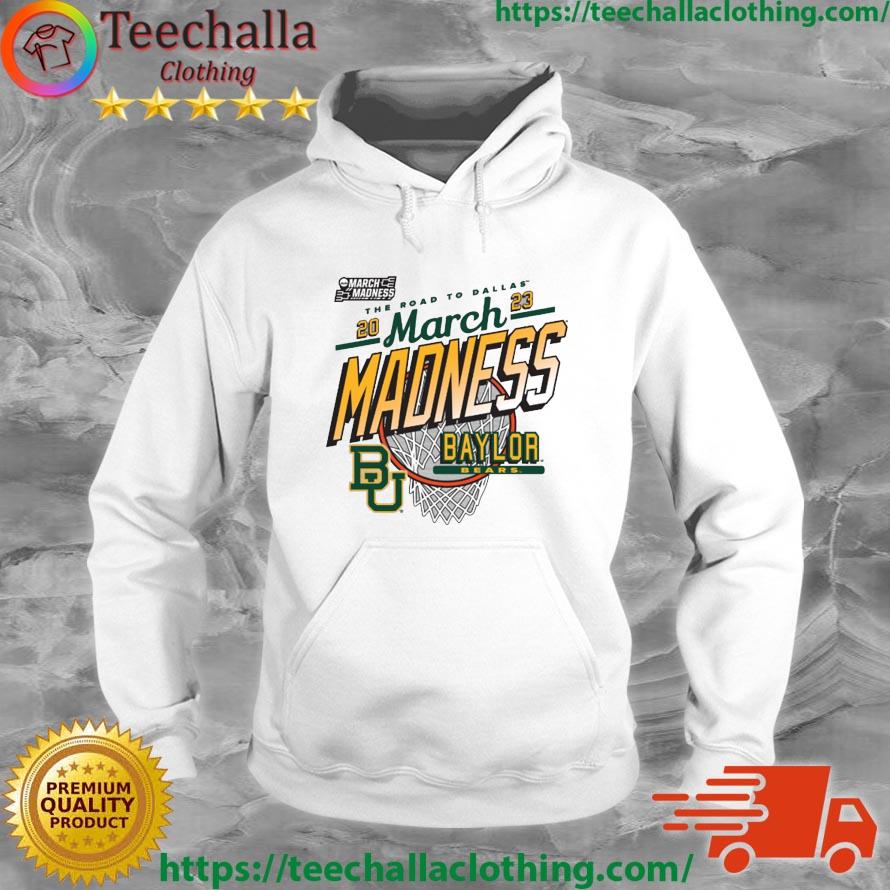 Baylor Bears 2023 The Road Dallas March Madness s Hoodie