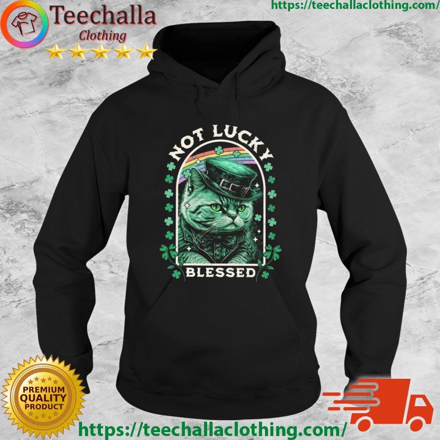 Cat Not luckyBblessed Saint Patricks Day 2023 Shirt Hoodie