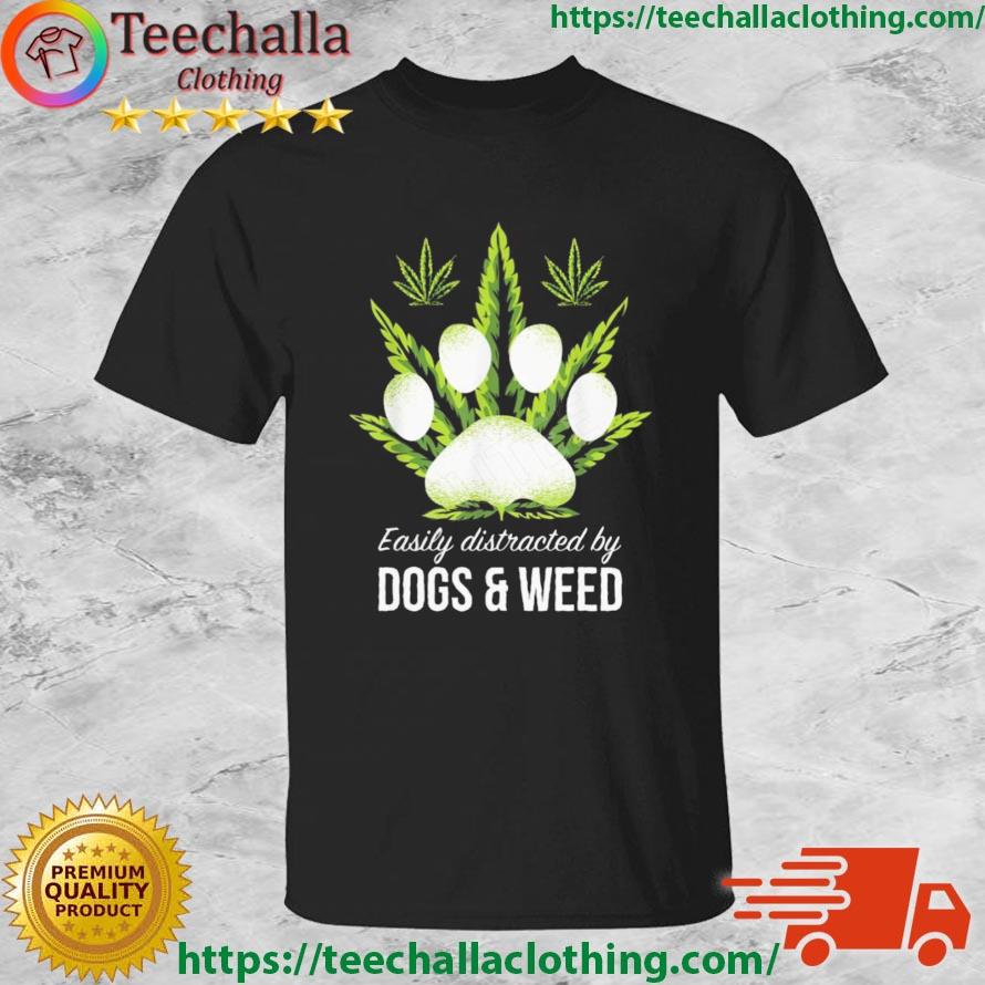 Easily Distracted By Dog And Weed Shirt