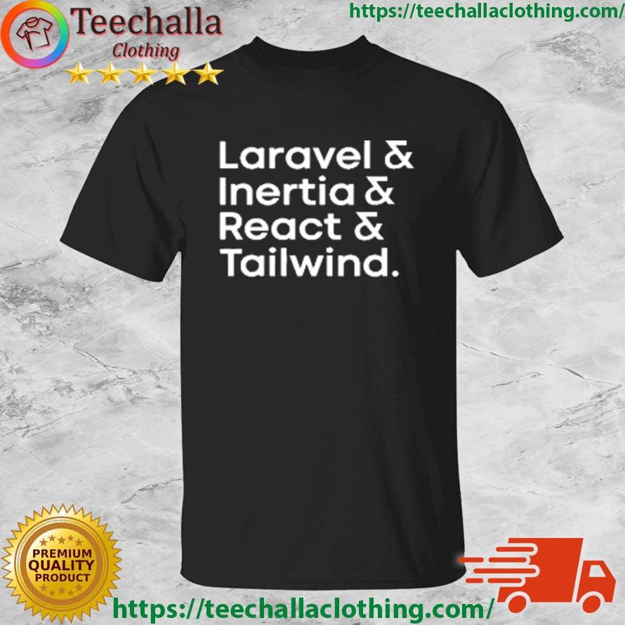 Laravel Inertia React Tailwind Shirt