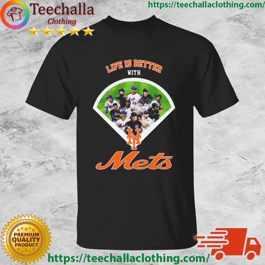 Life Is Better With New York Mets Team Baseball Players shirt