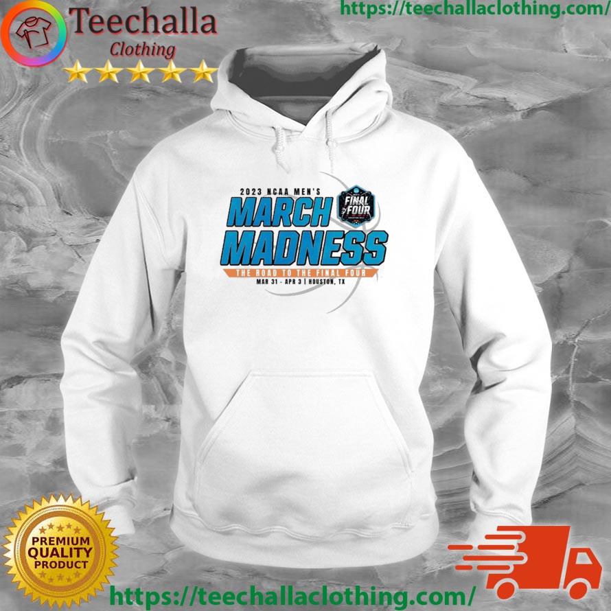 March Madness 2023 The Road To The Final Four Shirt Hoodie
