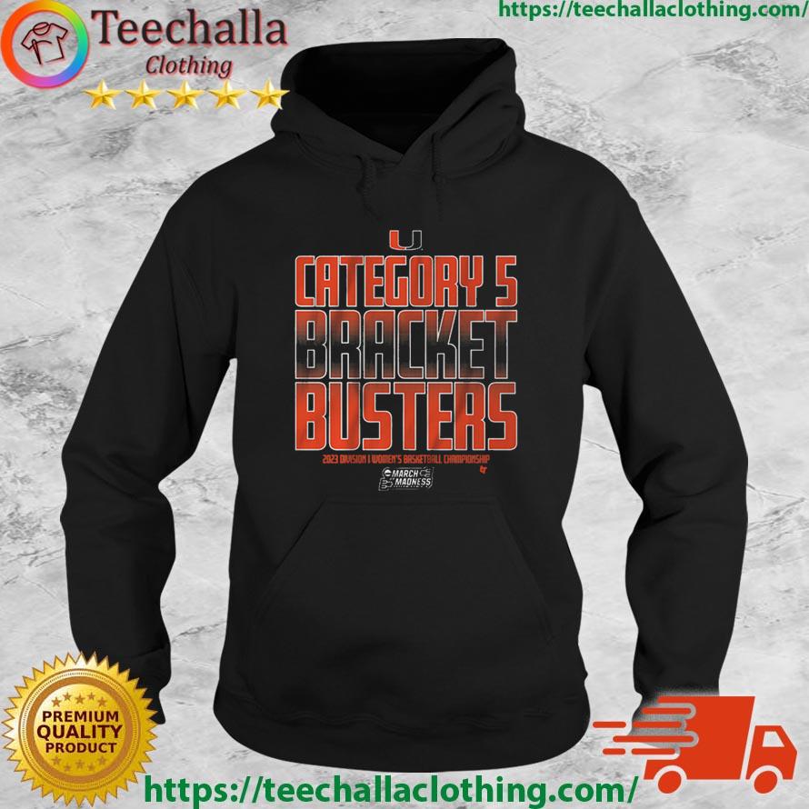Miami Hurricanes Basketball Category 5 Bracket Busters 2023 Division I Women's Basketball Championship s Hoodie