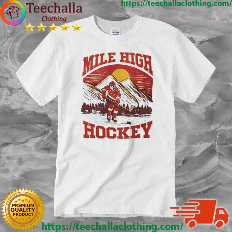 Mile High Hockey Den shirt