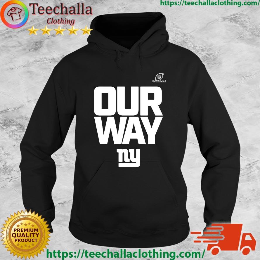 Offcial New York Giants 2022 Nfl Playoffs Our Way Sweats Hoodie