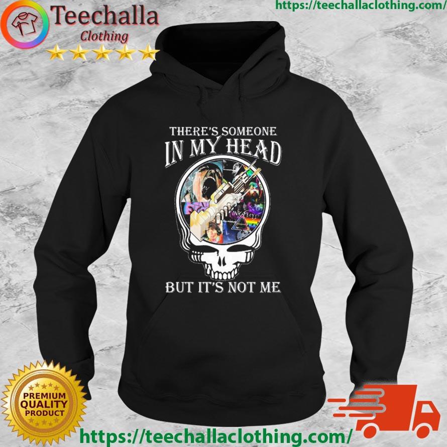 Pink Floyd Skull There's Someone In My Head But It's Not Me s Hoodie