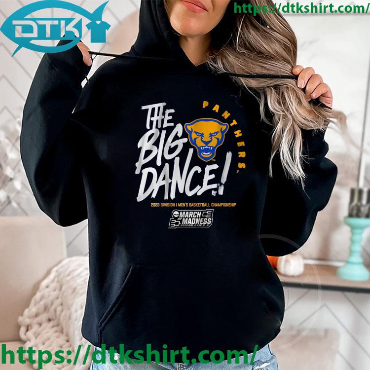 Pitt Panthers The Big Dance 2023 Division I Men's Basketball Championship s hoodie