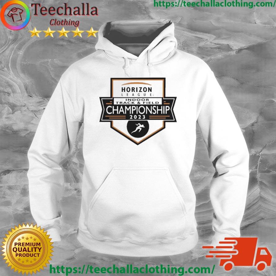 Horizon League Indoor Track and Field Championship 2023 s Hoodie