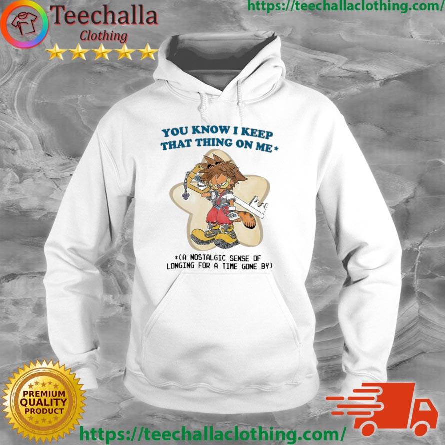 You Know I Keep That Thing On Me A Nostalgic Sense Of Longing For A Time Gone By Shirt Hoodie