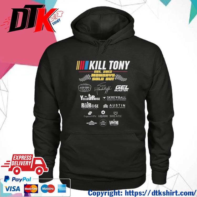 Official Kill Tony Sponsor T-Shirt hoodie