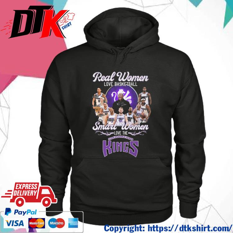 Official Real Women Love Basketball Smart Women Love The Sacramento Kings Signatures s hoodie