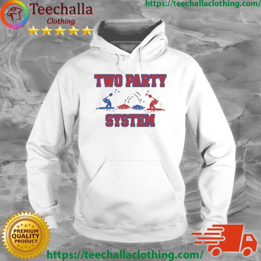 Two Party System Democrat Independent Shirt Hoodie