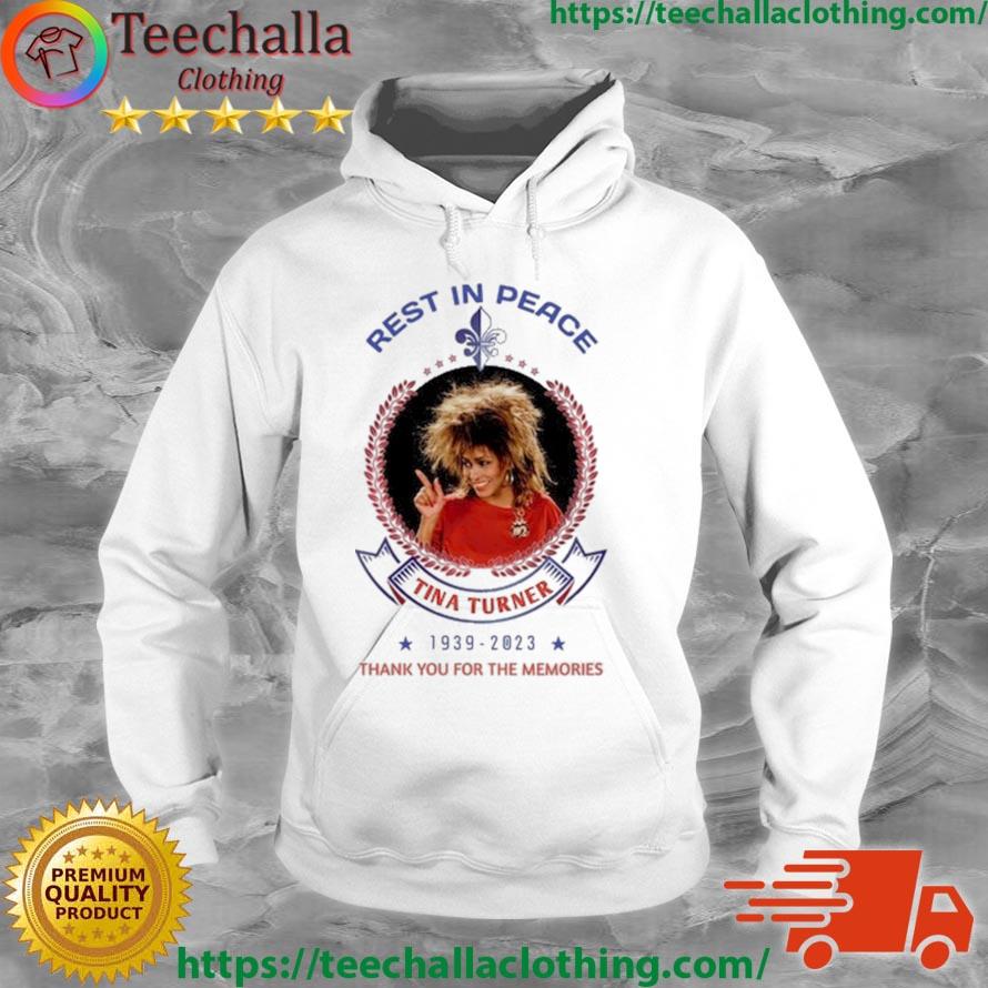Rest In Peace Tina Turner 1939-2023 Thank You For The Memories s Hoodie