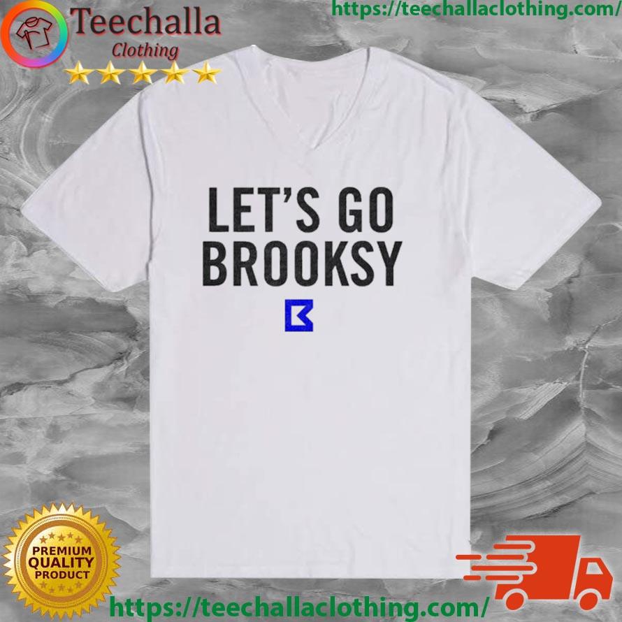 Let's go brooksy T-Shirt 