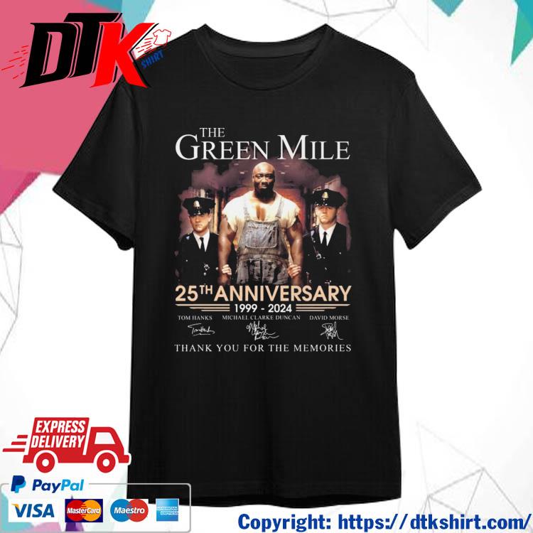 The Green Mile 25th Anniversary 1999 – 2024 Thank You For The Memories Signatures shirt