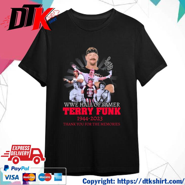 WWE Hall Of Famer Terry Funk 1944 – 2023 Thank You For The Memories Signatures Shirt