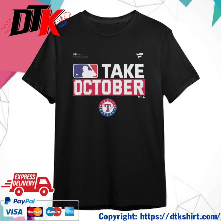 Official Texas Rangers Take October 2023 Postseason t-shirt