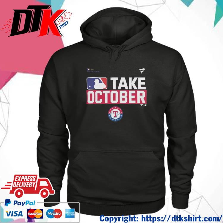 Official Texas Rangers Take October 2023 Postseason t-s hoodie