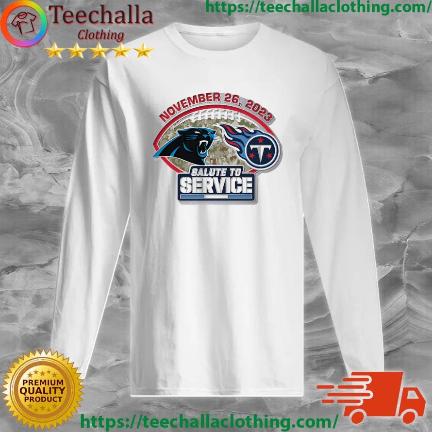 Carolina Panthers Vs Tennessee Titans November 26, 2023 Salute To Service  shirt, hoodie, sweater, long sleeve and tank top