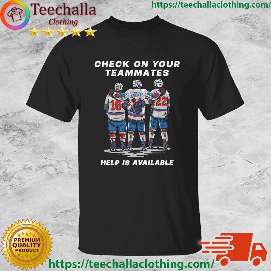 Check On Your Teammates Help Í Available shirt
