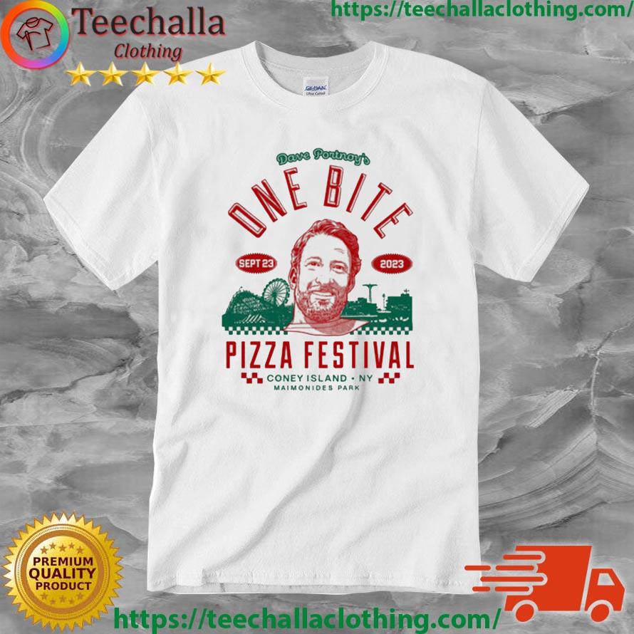 Dave Portnoy One Bite Sep 23 2023 Pizza Festival shirt
