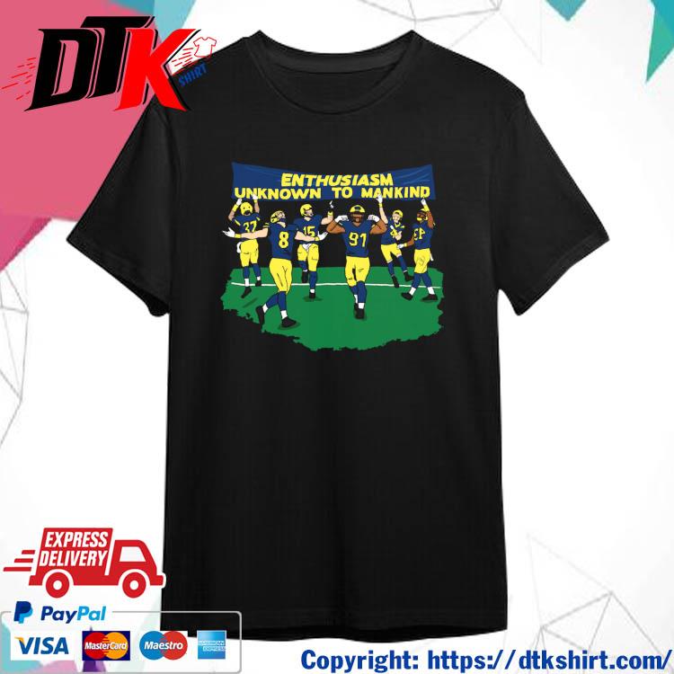 Official Michigan Athletics Enthusiasm Unknown To Mankind t-shirt