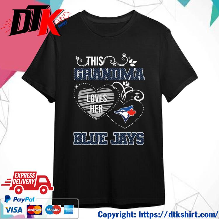 Official This Grandma Loves Her Toronto Blue Jays shirt
