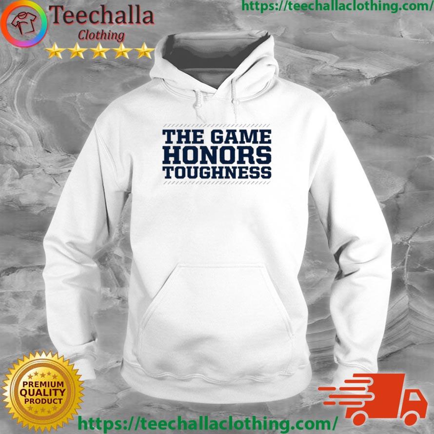 The Game Honors Toughness s Hoodie