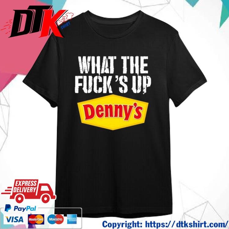 Official Meth Syndicate What The Fuck's Up Denny's Live-Without t-shirt