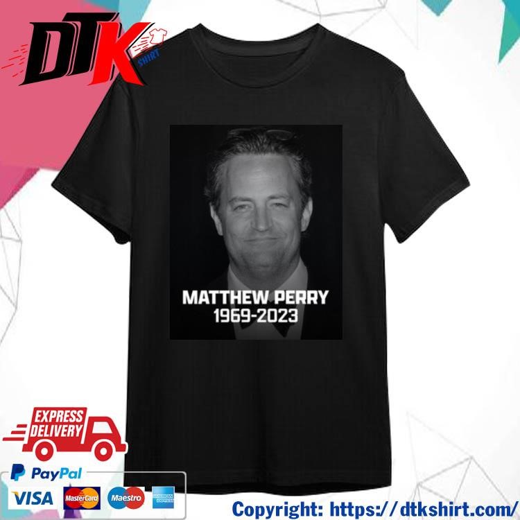 Official Rip Matthew Perry 1969 2023 t-shirt