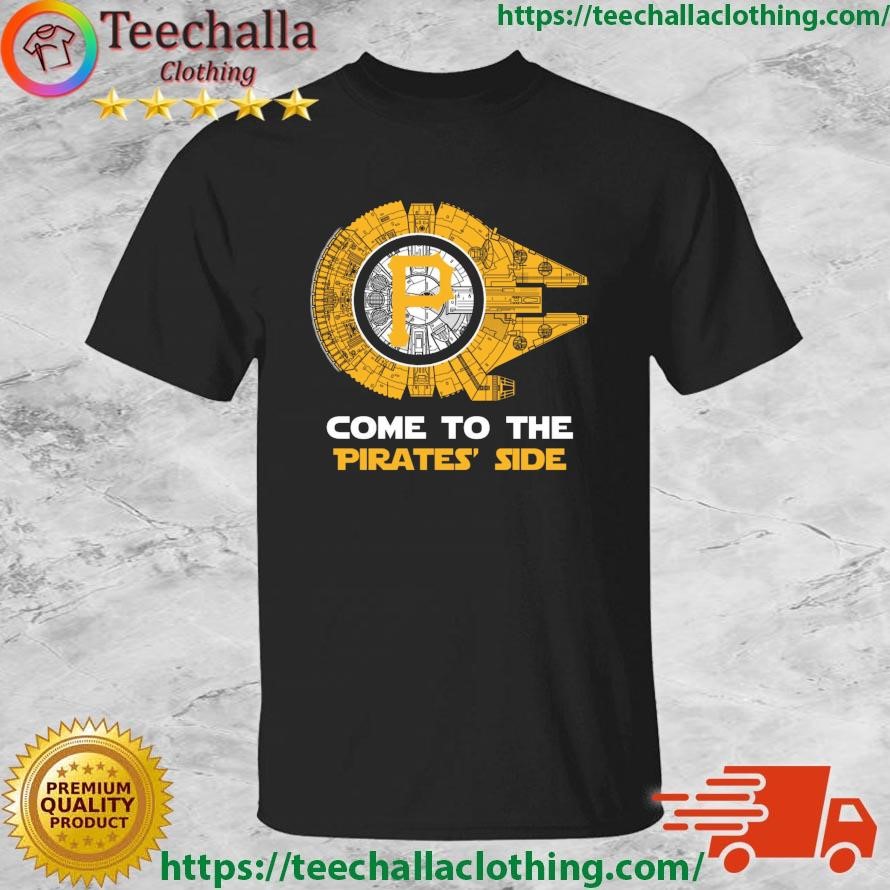 Pittsburgh Pirates Millennium Falcon Come To The Pirates' Side Shirt