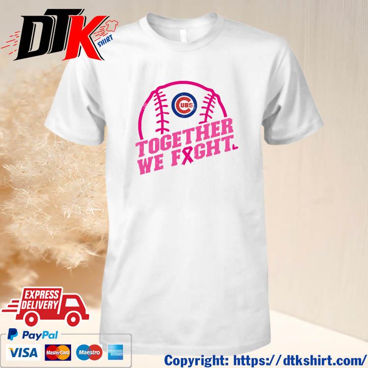 MLB Chicago Cubs Baseball Team Pink Ribbon Together We Fight 2023 Shirt -  Guineashirt Premium ™ LLC