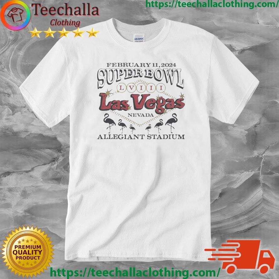 Official Official Super Bowl LVIII Las Vegas Allegiant Stadium February 11 2024 Shirt