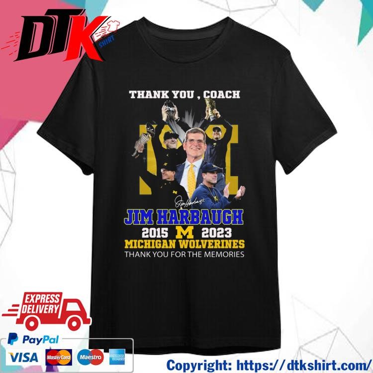 Official Official Thank You Coach Jim Harbaugh 2015 – 2023 Michigan Wolverines Thank You For The Memories Signature Shirt