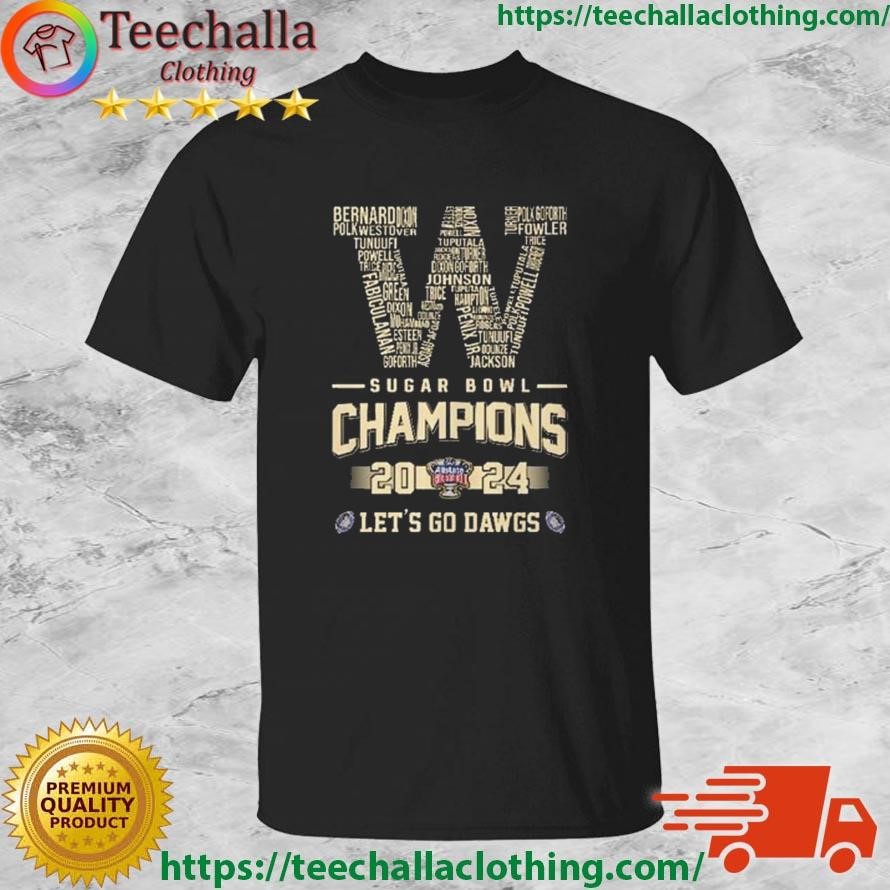 Washington Huskies Sugar Bowl Champion 2024 W Logo Player Names Shirt ...