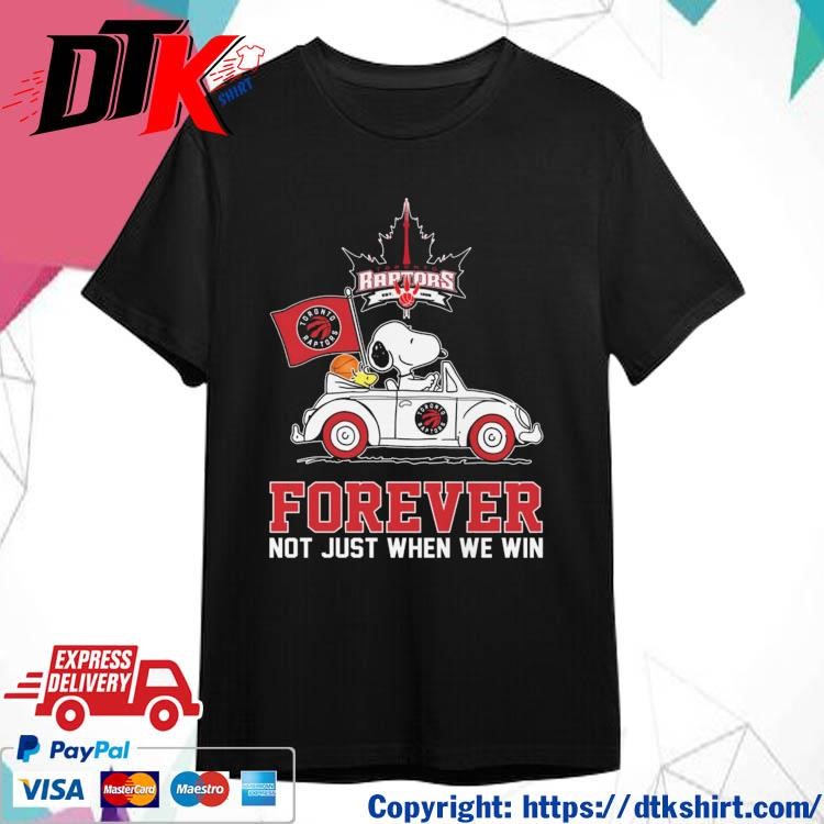 Official Official Toronto Raptors Snoopy And Woodstock Driver Car Forever Not Just When We Win Shirt